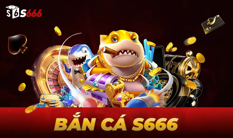 Nhà Cái S666 - Nhà Cái Cá Cược Số 1 Trên Toàn Thế Giới Hiện Nay
