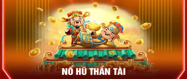 Trải Nghiệm Trò Chơi Nổ Hũ Thần Tài Tại S666 Rinh Lộc Về Nhà Ngay
