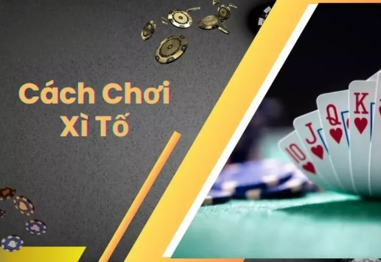 Hướng Dẫn Chơi Xì Tố S666 Đỉnh Cao Giúp Bạn Thắng Lớn Mỗi Ngày